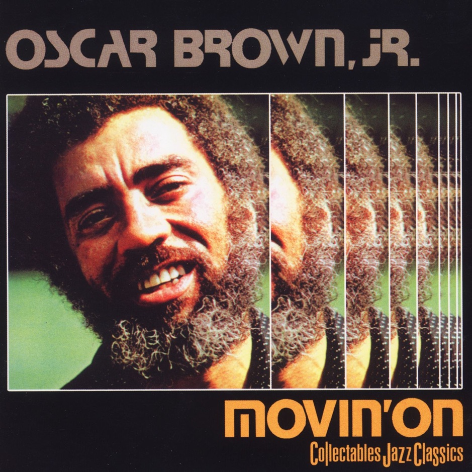 Oscar Brown - Movin' On